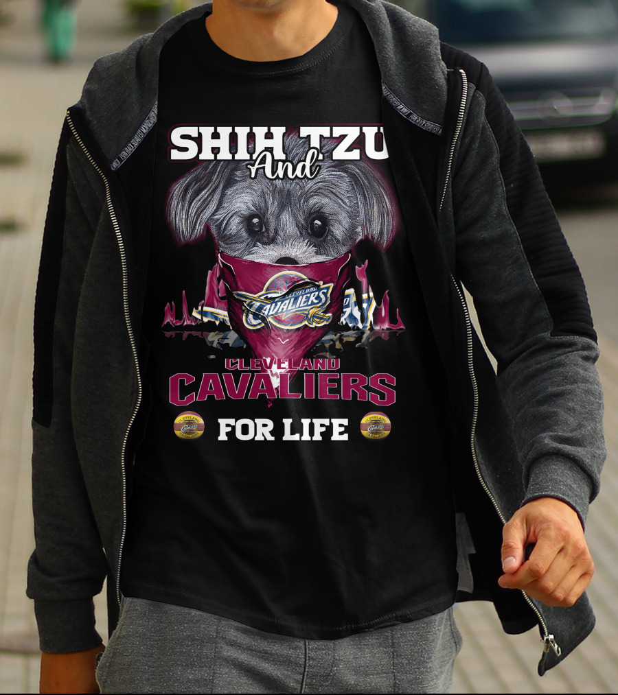 Shih Tzu And Cleveland Cavaliers For Life T-Shirt