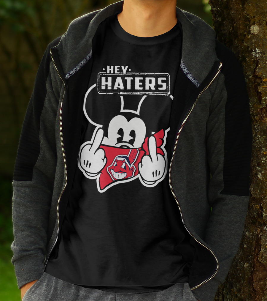 HEY HATERS Mick Cleveland Indians T-Shirt