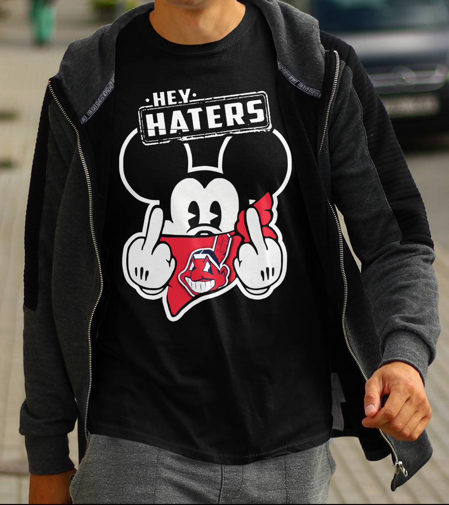 HEY HATERS Mick Cleveland Indians T-Shirt
