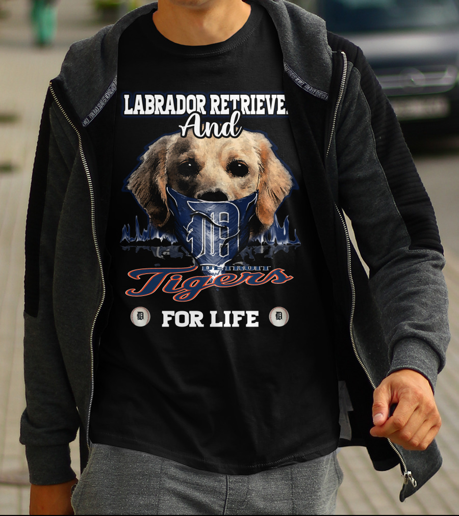 Labrador Retriever And Detroit Tigers For Life T-Shirt