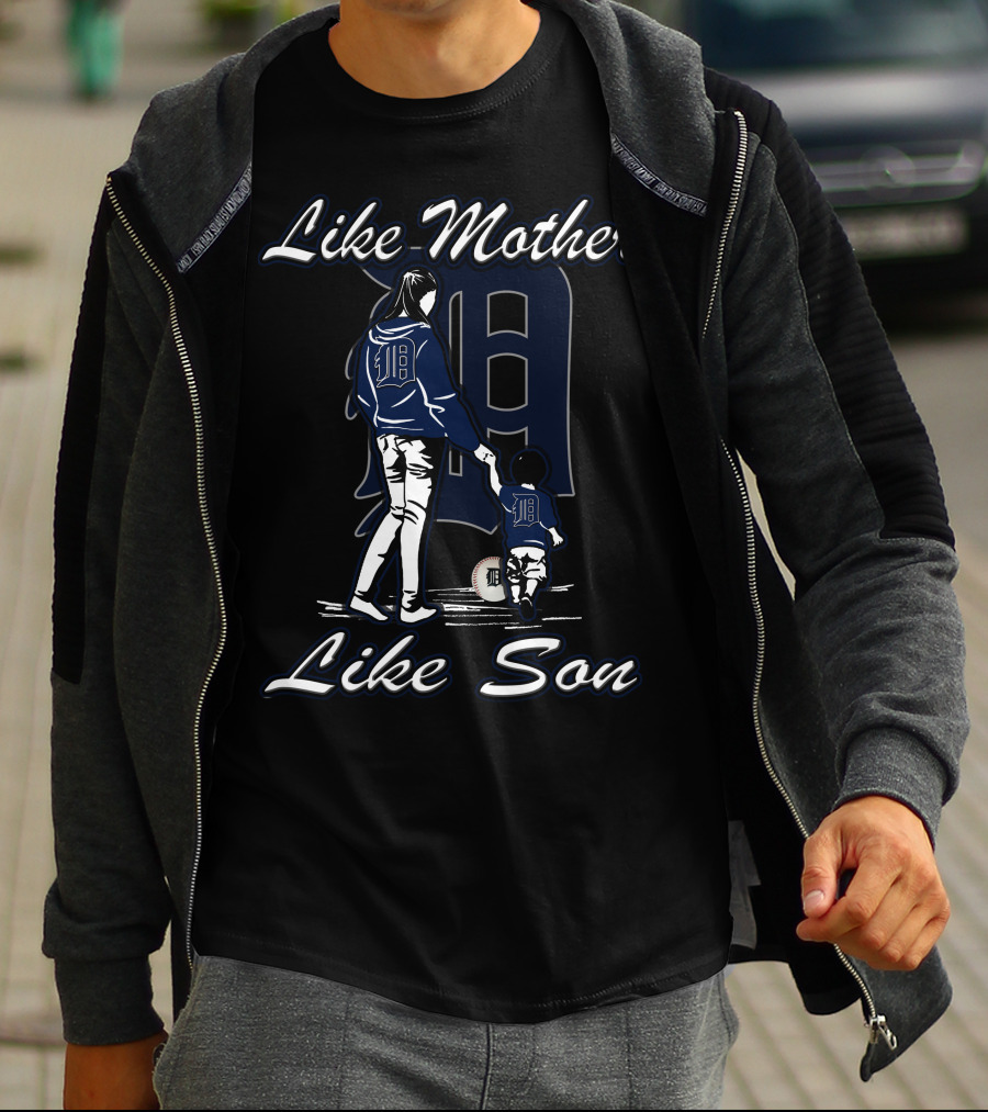 Like Mother Like Son Detroit Tigers T-Shirt