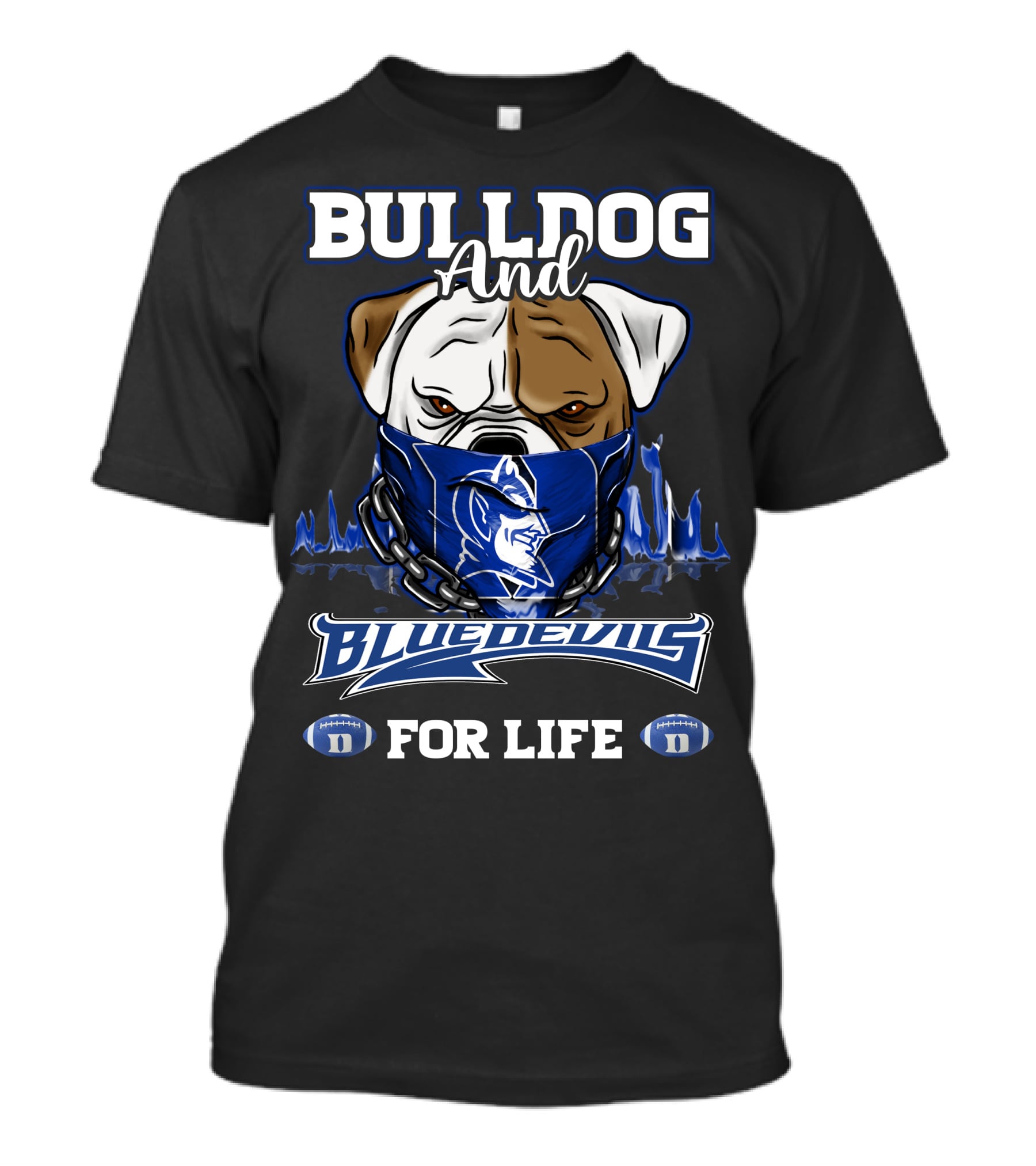 Bulldog And Blue Devils For Life T-Shirt