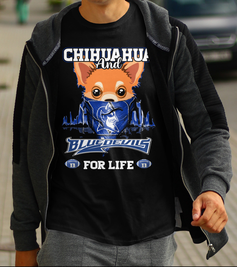 Chihuahua And Blue Devils Football For Life T-Shirt