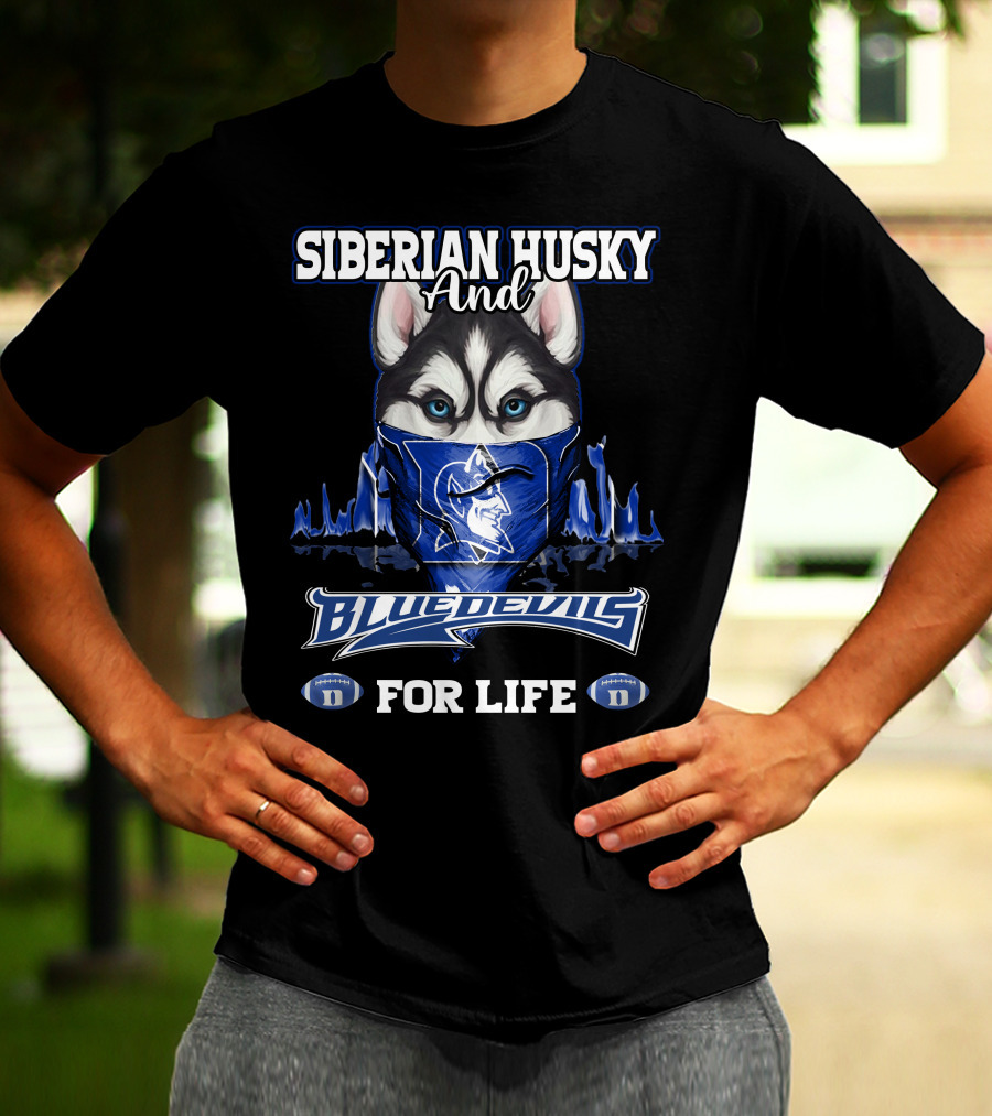 Siberian Husky And Blue Devils For Life T-Shirt