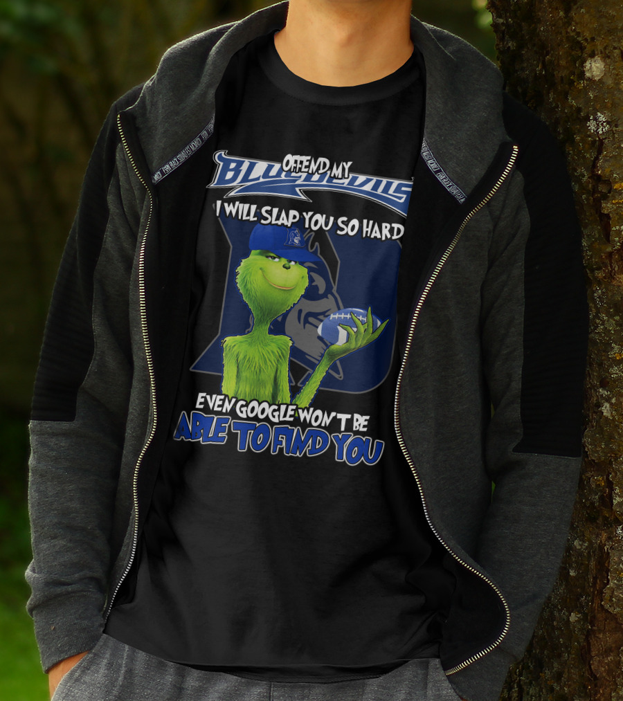 Grinch Offend My Blue Devils Football Joke T-Shirt