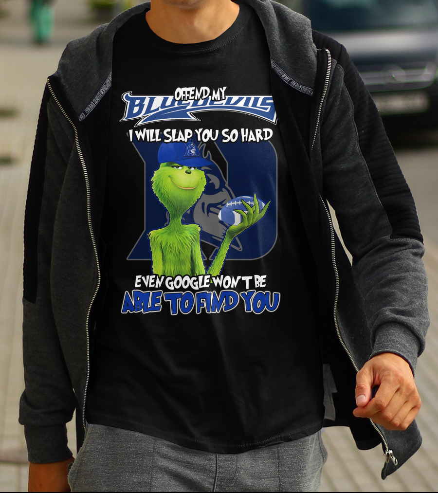 Grinch Offend My Blue Devils Football Joke T-Shirt