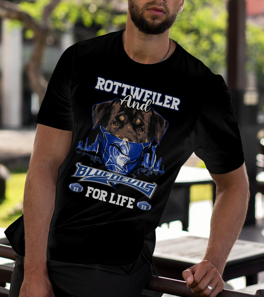 Rottweiler And Blue Devils For Life With Duke Logo And Football Elements T-Shirt