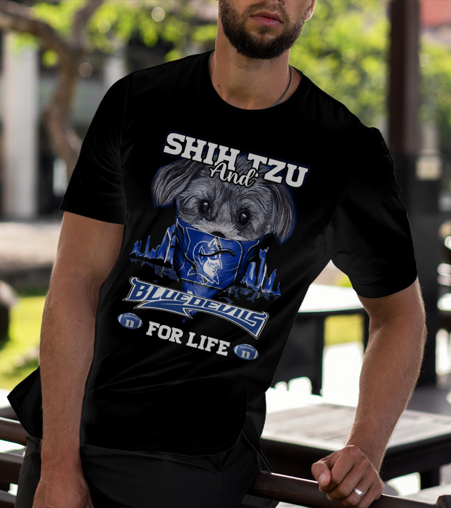 Shih Tzu And Duke Blue Devils For Life T-Shirt