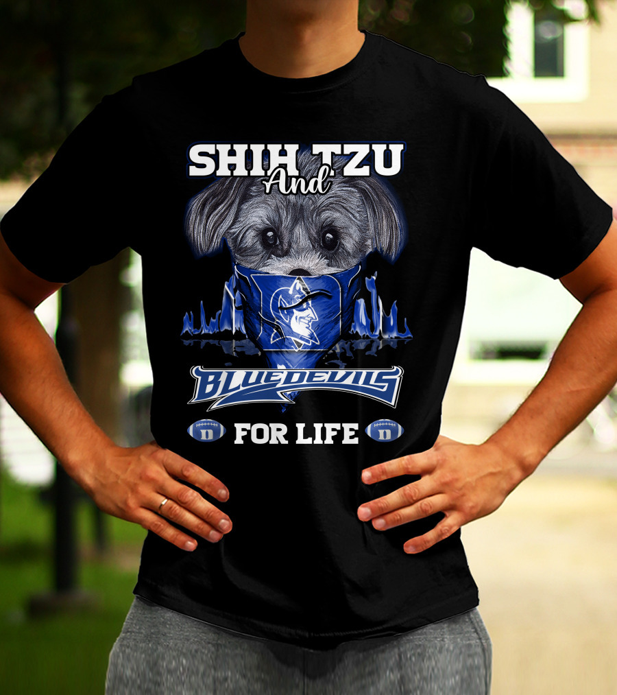 Shih Tzu And Duke Blue Devils For Life T-Shirt