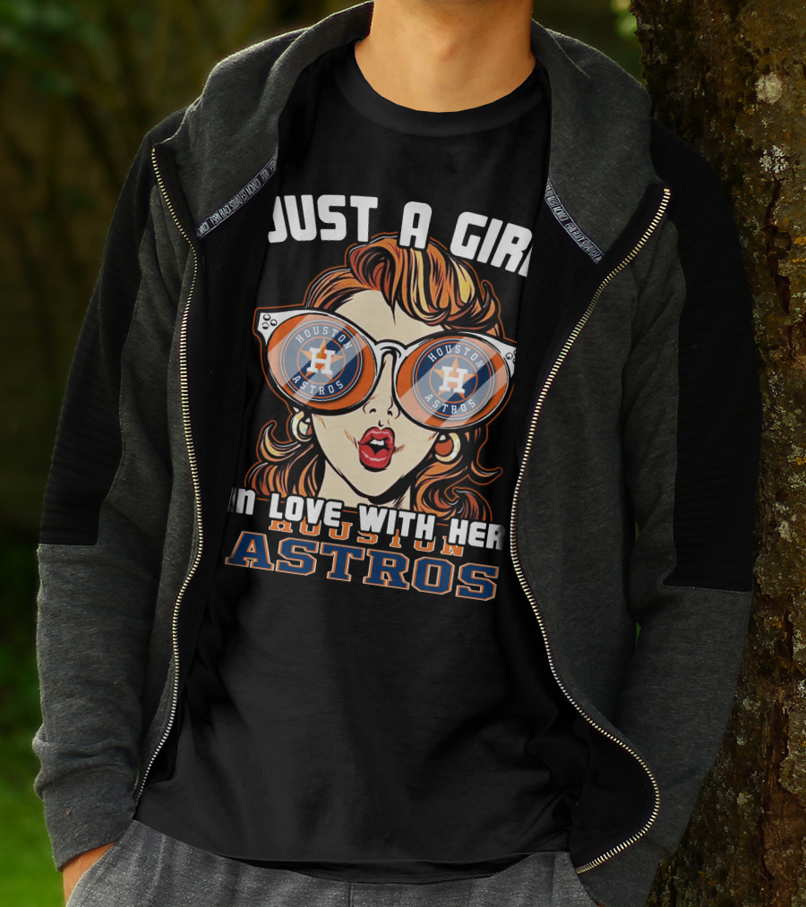 JUST A GIRL IN LOVE WITH HER HOUSTON ASTROS T-Shirt