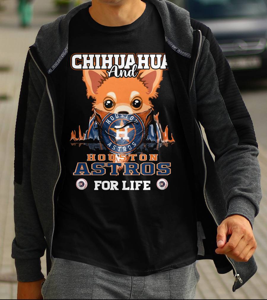 Chihuahua And Houston Astros For Life T-Shirt