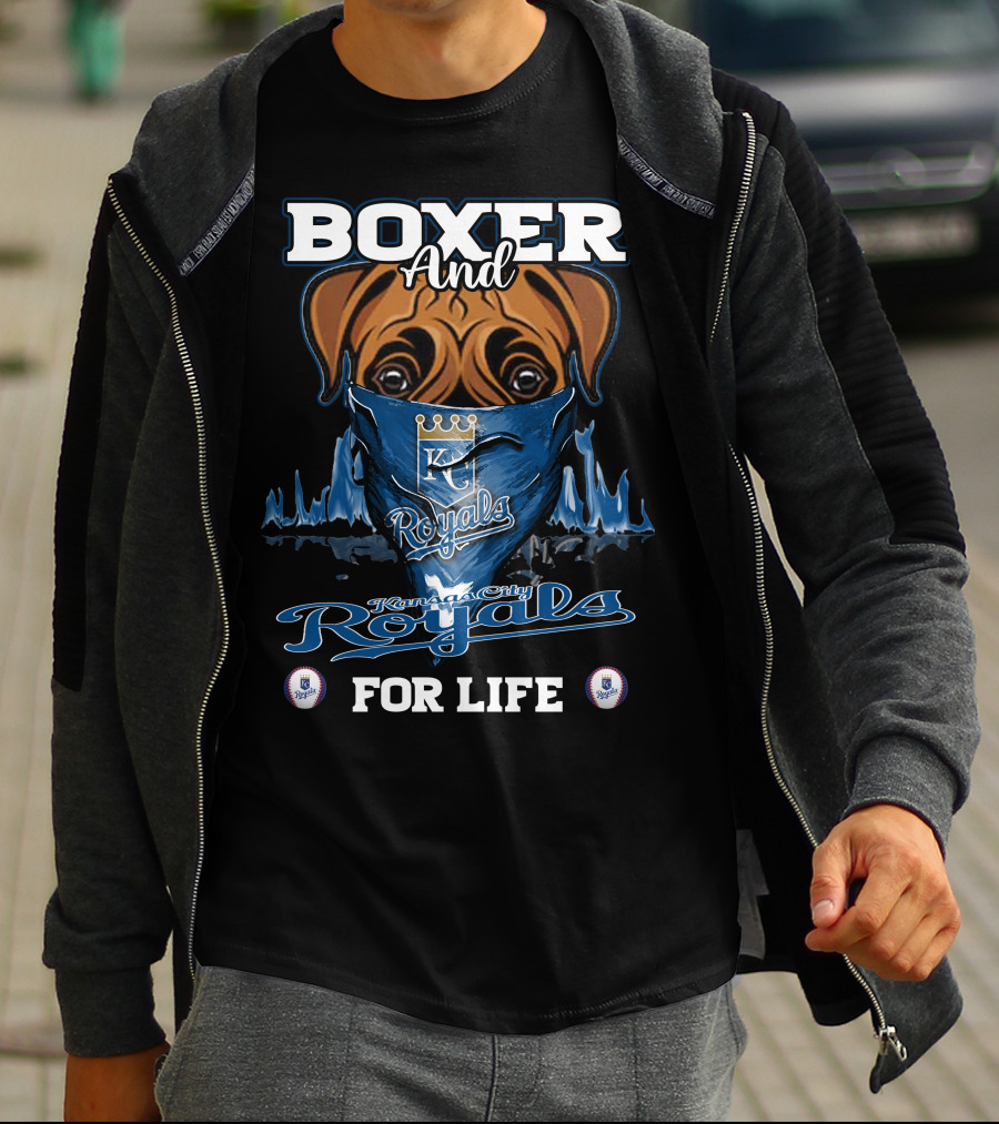 Boxer And Kansas City Royals For Life T-Shirt