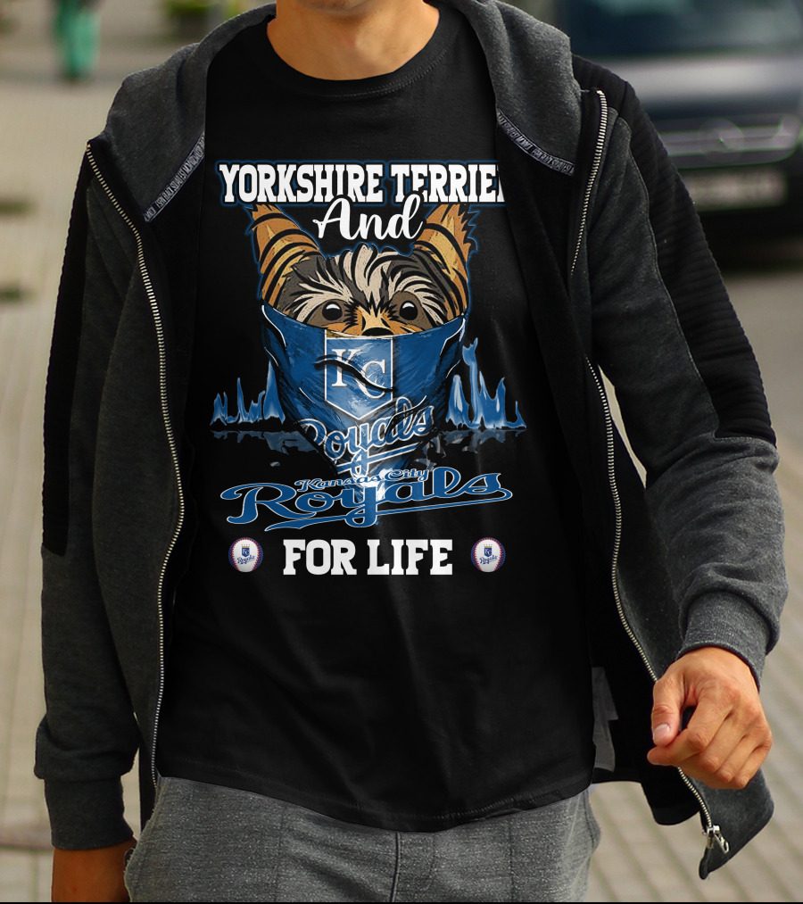 Yorkshire Terrier And Kansas City Royals For Life T-Shirt