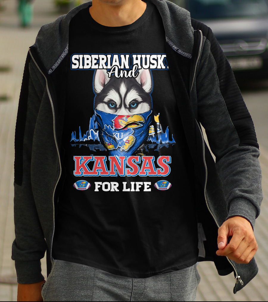 Siberian Husky And Kansas Jayhawks For Life T-Shirt
