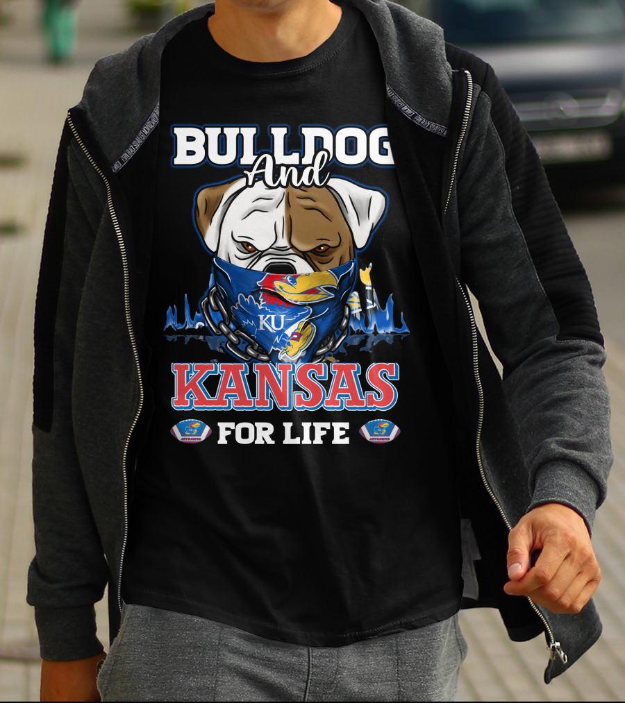 BULLDOG AND KANSAS FOR LIFE KU JAYHAWKS T-Shirt