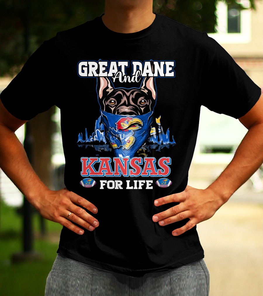 Great Dane And Kansas Jayhawks For Life T-Shirt