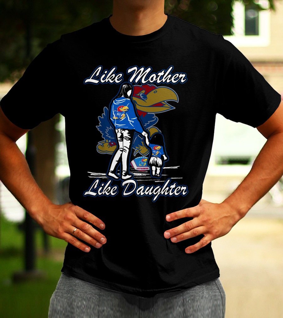 Like Mother Like Daughter Kansas Jayhawks T-Shirt