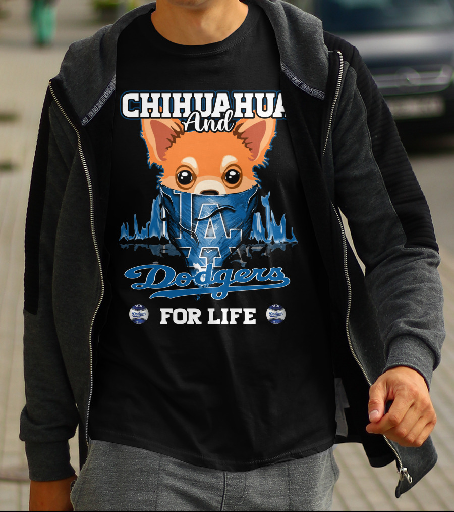 Chihuahua And Dodgers For Life LA Dodgers T-Shirt