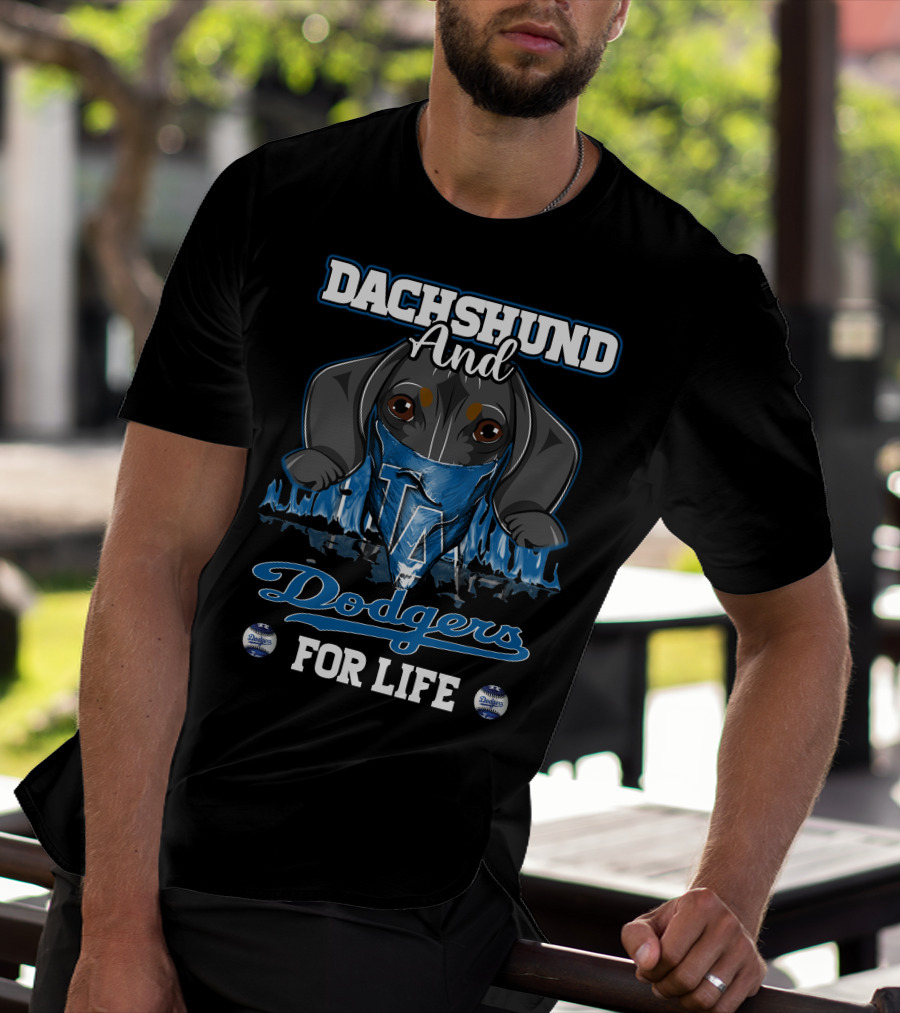 Dachshund And Dodgers LA For Life T-Shirt