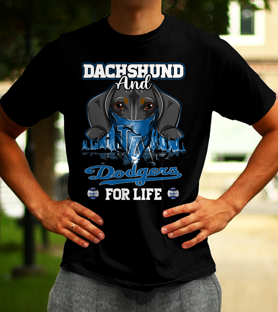 Dachshund And Dodgers LA For Life T-Shirt