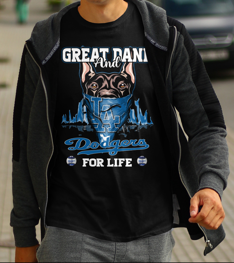 Great Dane And Los Angeles Dodgers For Life T-Shirt