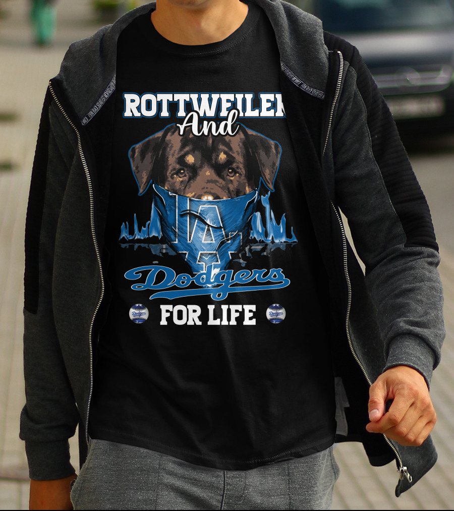 Rottweiler And Dodgers For Life T-Shirt