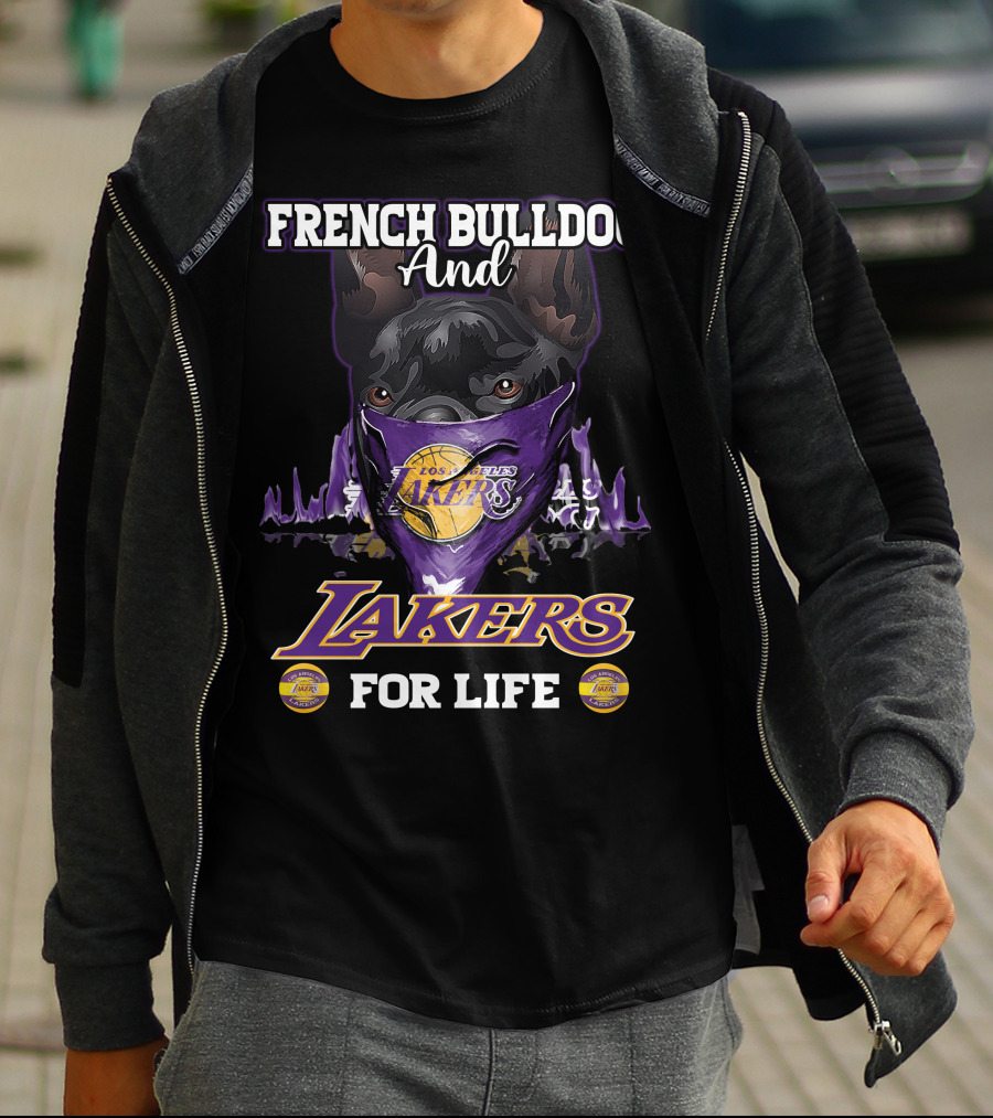 French Bulldog And Los Angeles Lakers For Life T-Shirt