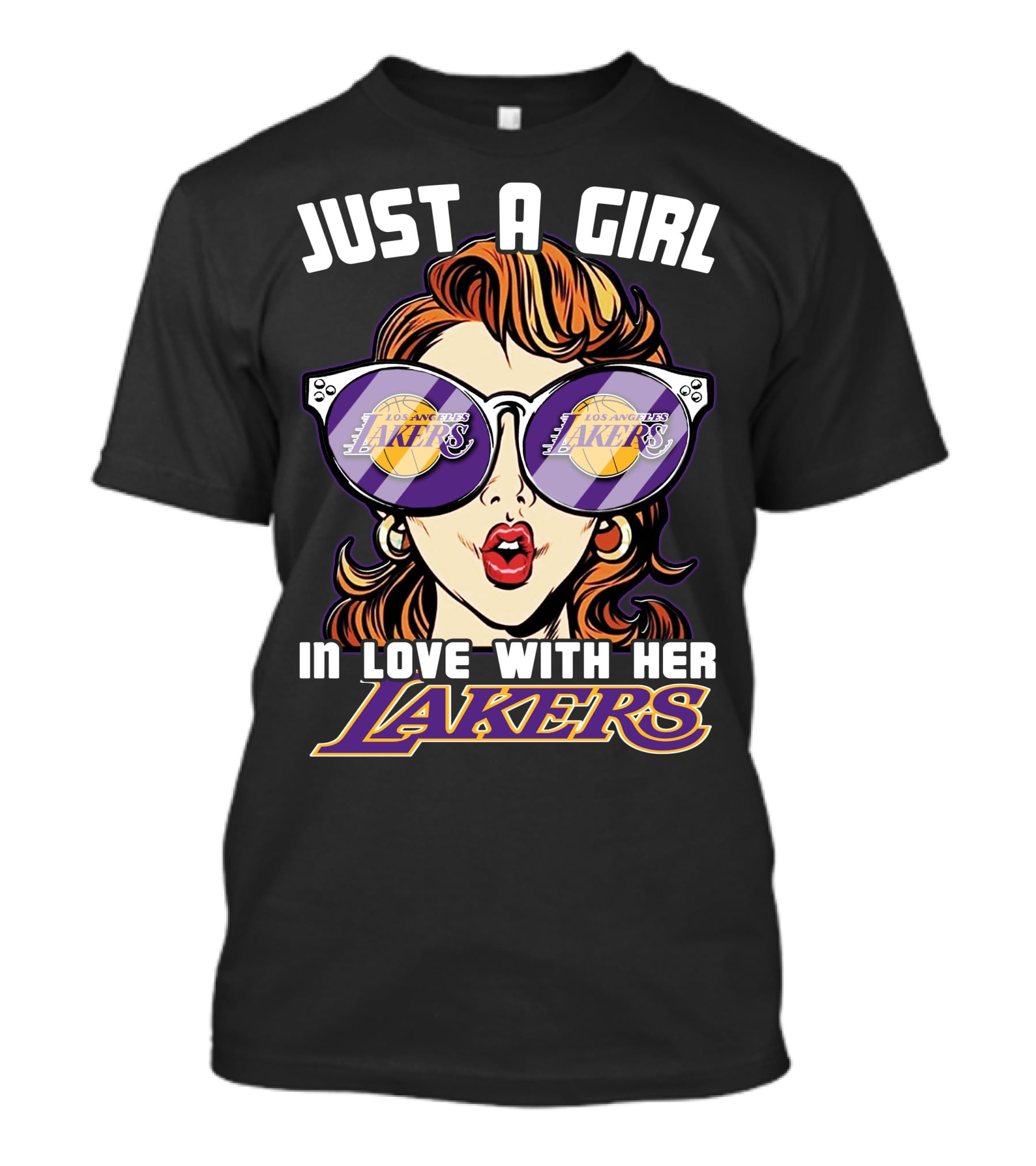 JUST A GIRL IN LOVE WITH HER LOS ANGELES LAKERS T-Shirt