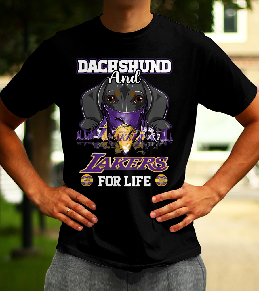 Dachshund And Los Angeles Lakers For Life T-Shirt