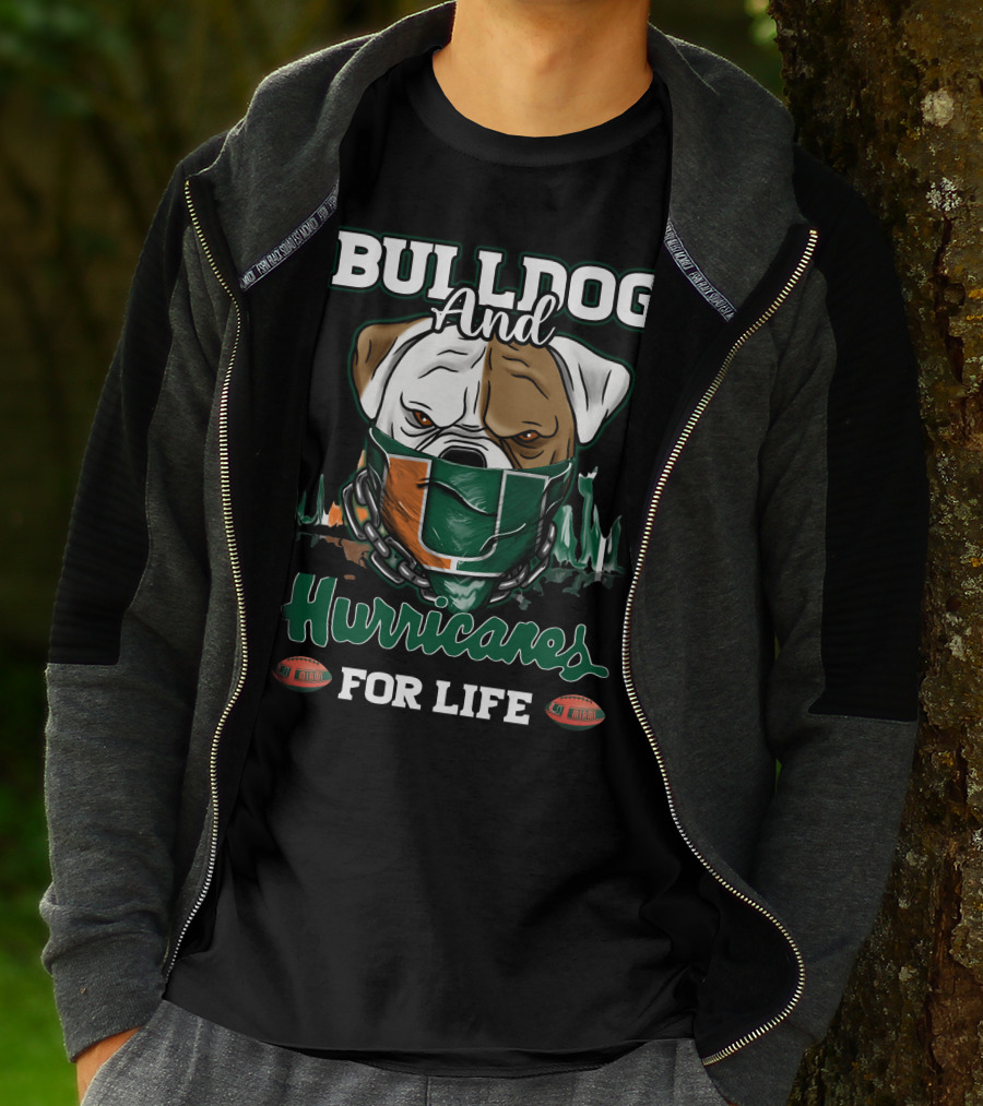 Bulldog And Hurricanes For Life Miami Football T-Shirt