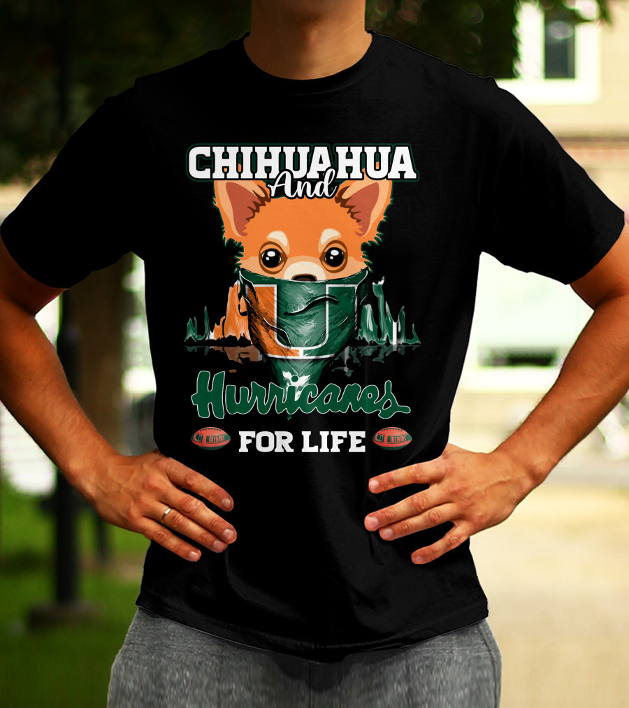 Chihuahua And Hurricanes For Life Miami T-Shirt