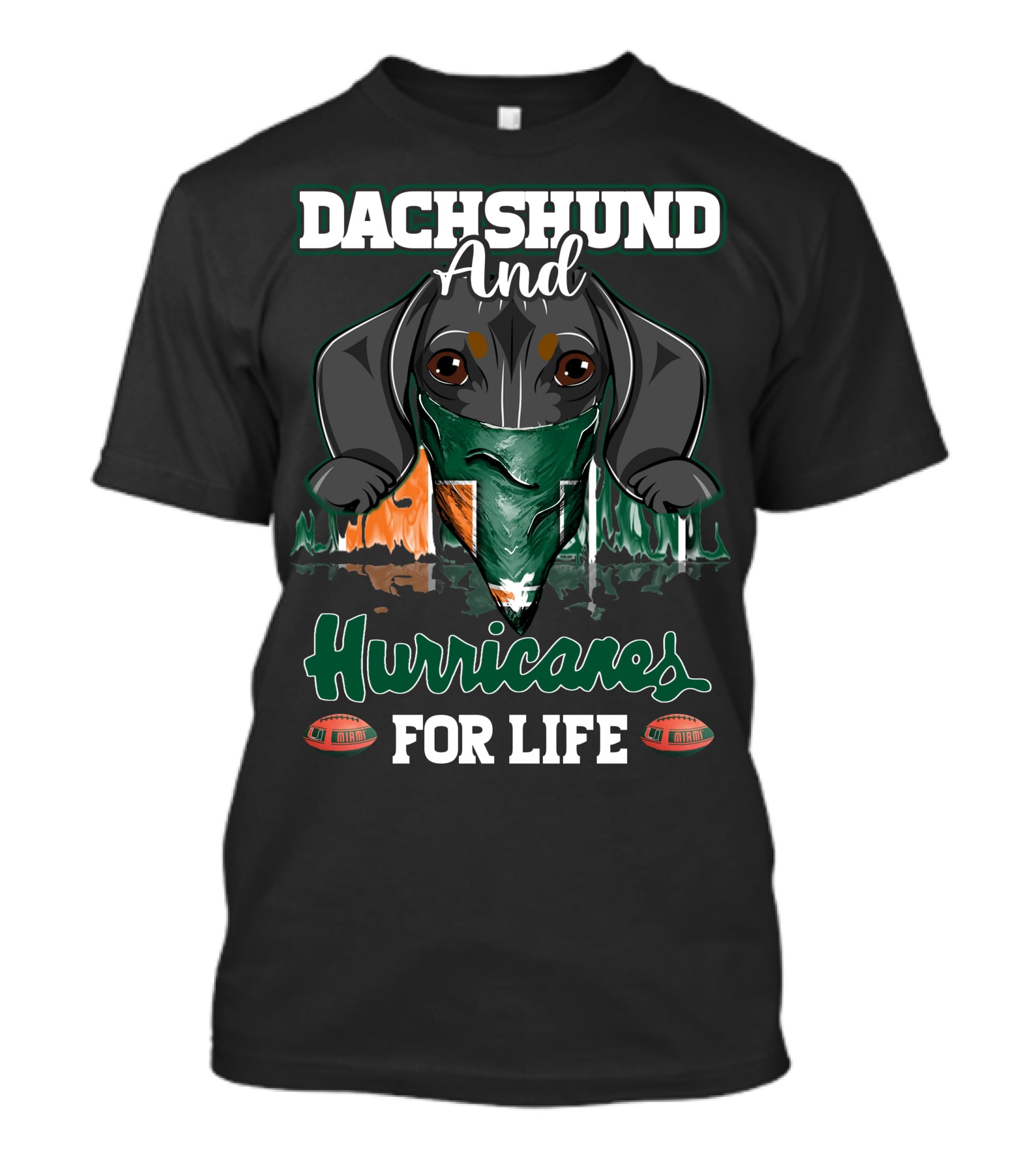 Dachshund And Hurricanes For Life Miami T-Shirt