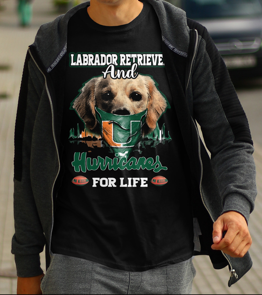 Labrador Retriever And Hurricanes For Life T-Shirt