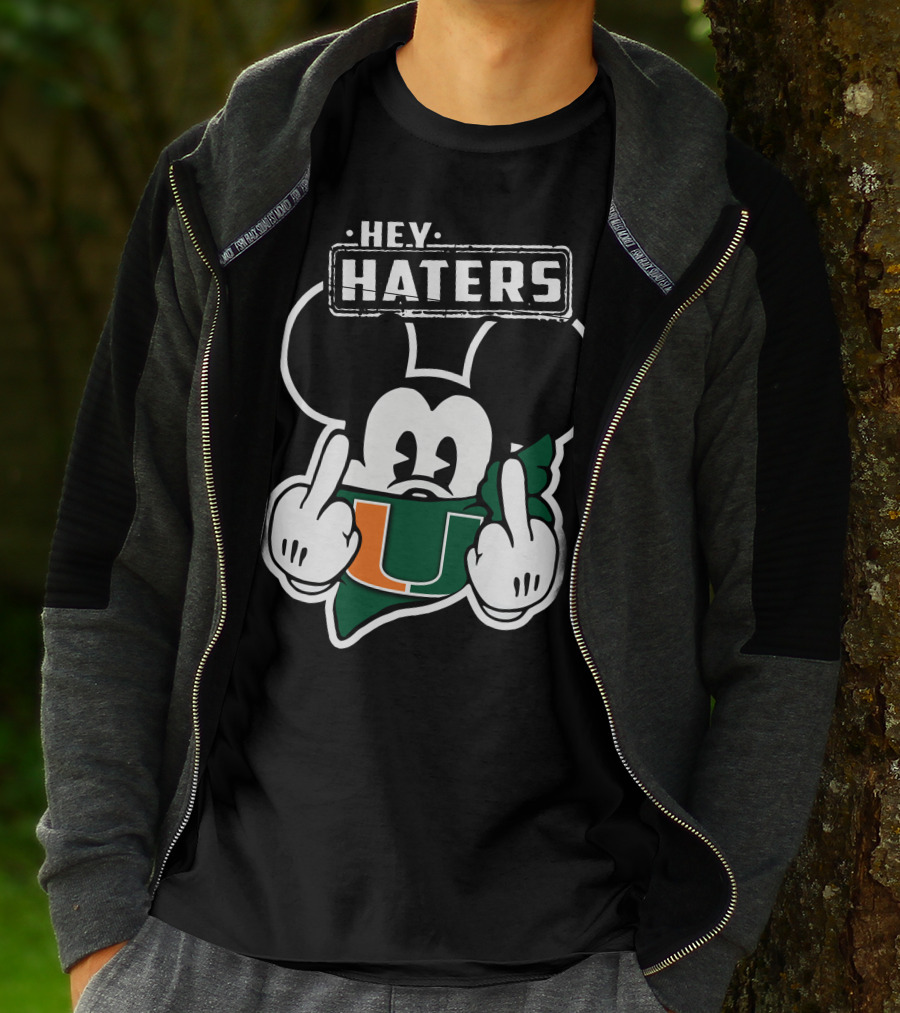 Hey Haters Mick Miami Hurricanes T-Shirt