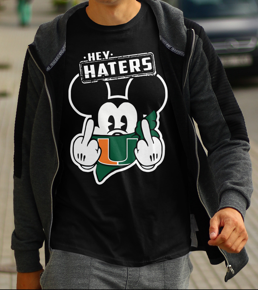 Hey Haters Mick Miami Hurricanes T-Shirt