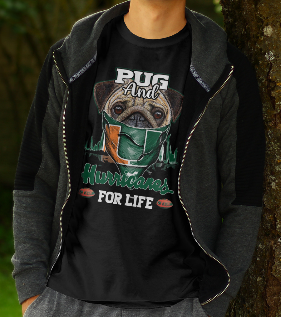 Pug And Hurricanes For Life Miami T-Shirt