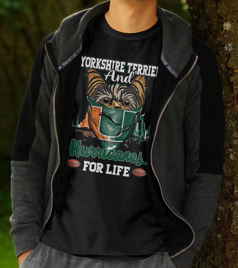 Yorkshire Terrier And Miami Hurricanes For Life T-Shirt