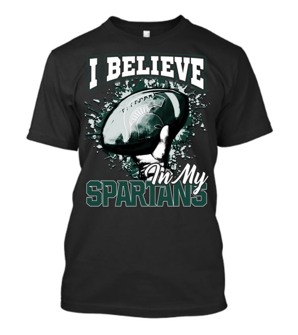 I Believe In My Spartans T-Shirt
