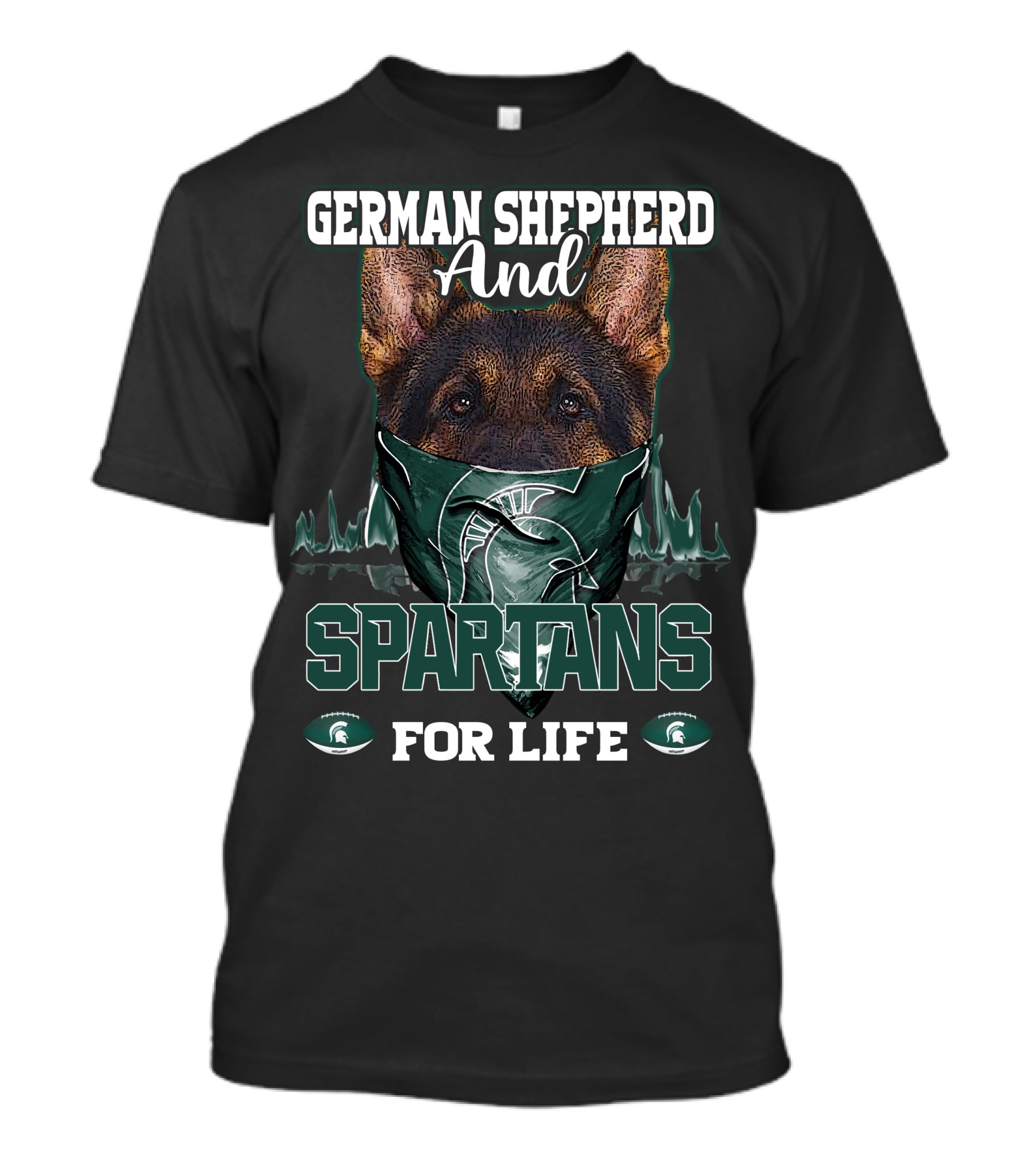 German Shepherd And Michigan State Spartans For Life T-Shirt