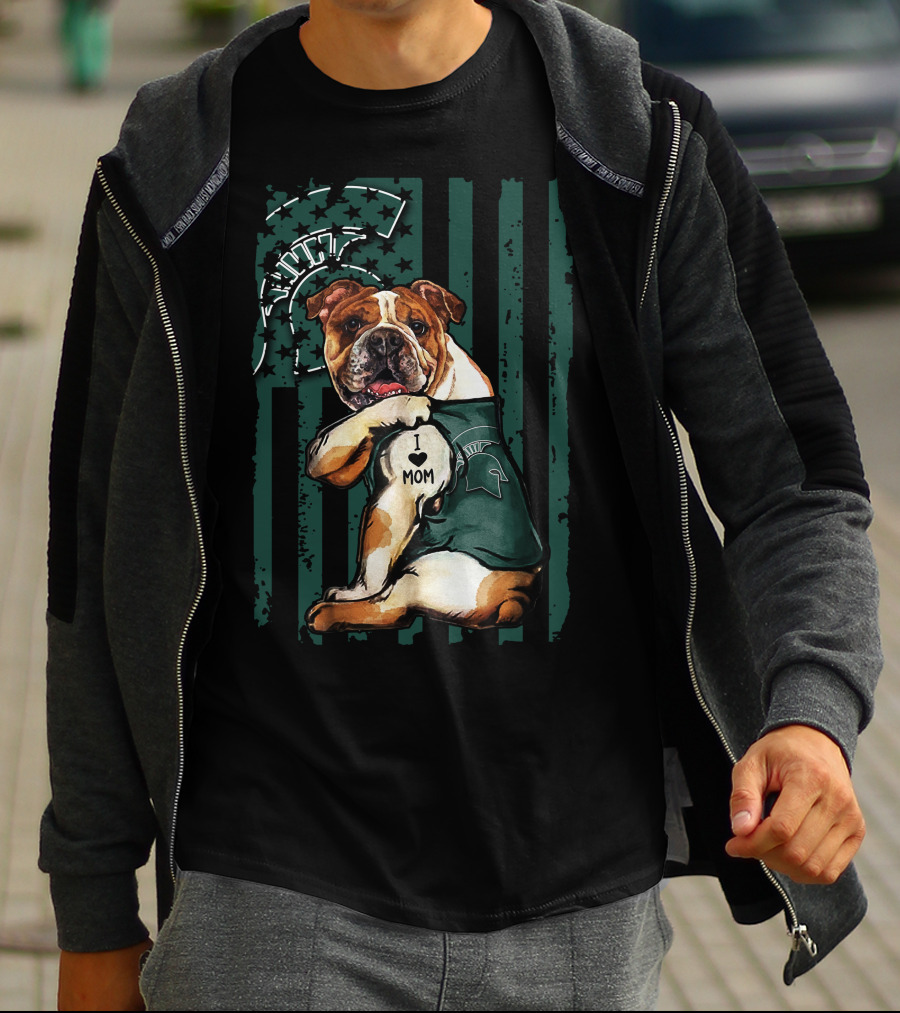 I Love Mom Michigan State Spartans Bulldog Wearing Team T-Shirt