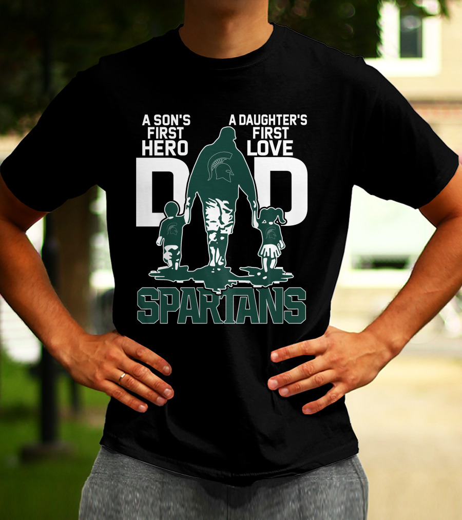 A Son's First Hero A Daughter's First Love Dad Spartans T-Shirt