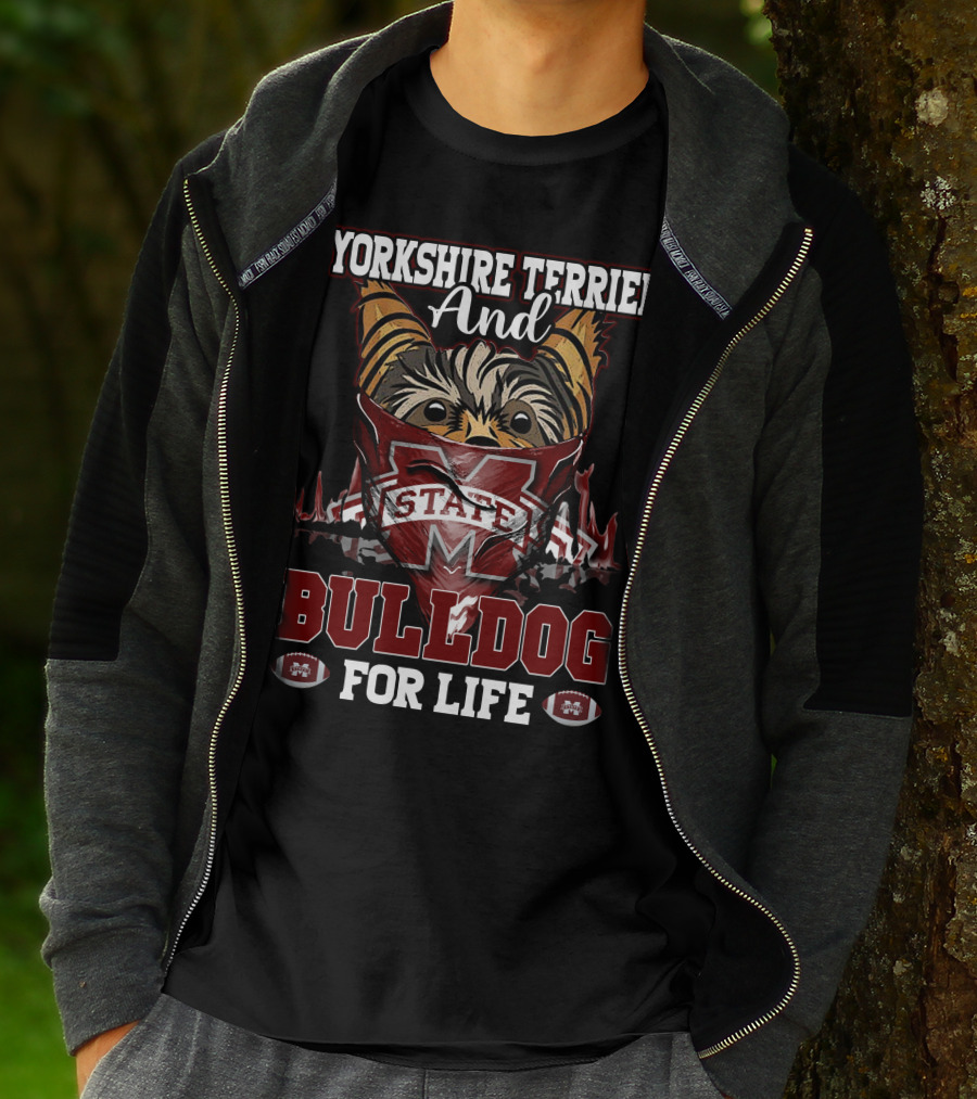 Yorkshire Terrier And Mississippi State Bulldog For Life T-Shirt