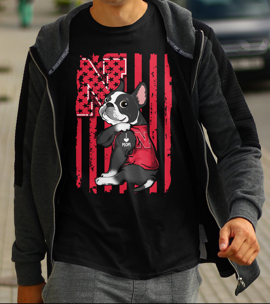 Boston Terrier I Love Mom Nebraska Cornhuskers T-Shirt