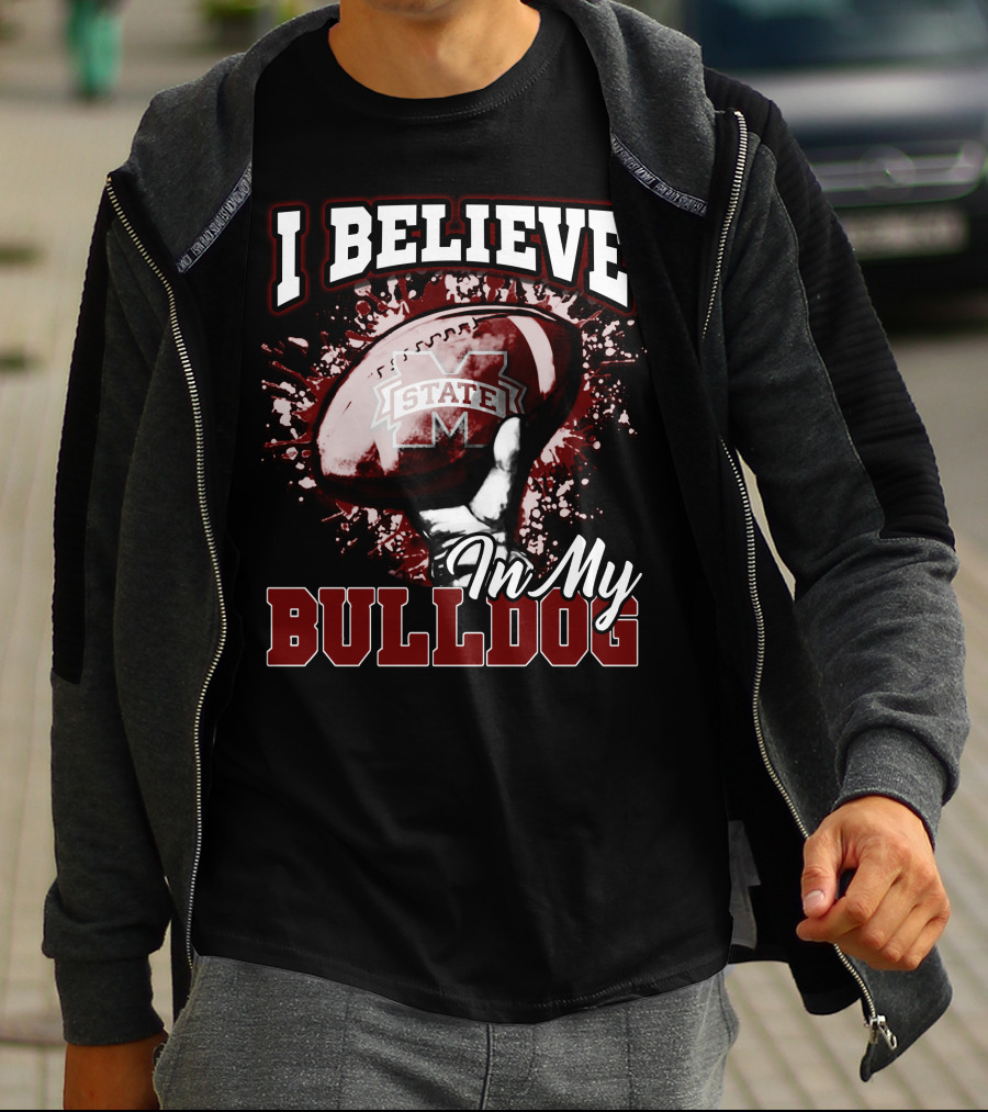 I Believe In My State Bulldogs Football T-Shirt