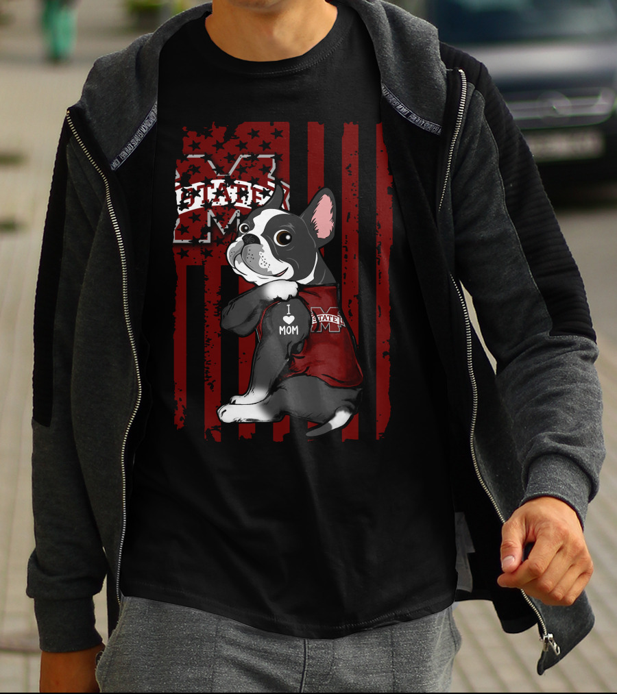 Mississippi State Bulldogs Boston Terrier I Love Mom T-Shirt