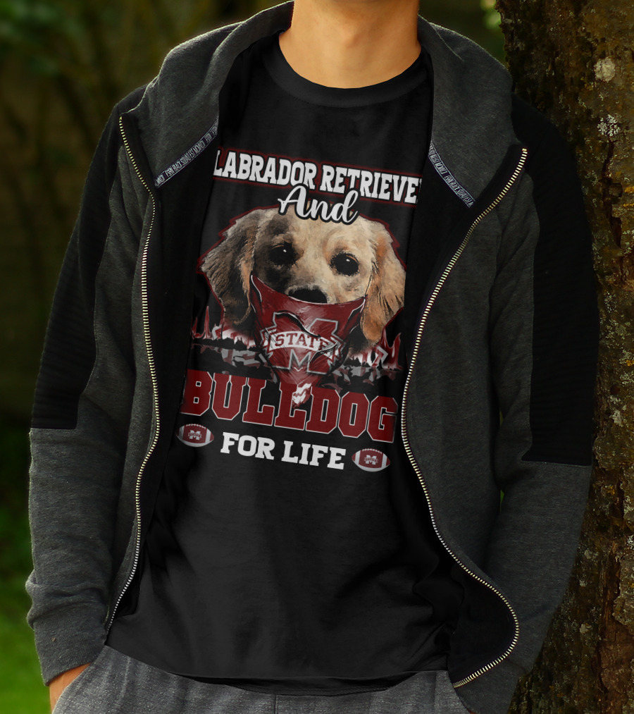Labrador Retriever And Bulldog For Life Mississippi State T-Shirt