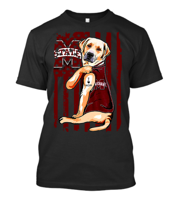 Labrador Retriever I Love Mom Mississippi State Bulldogs Flag T-Shirt