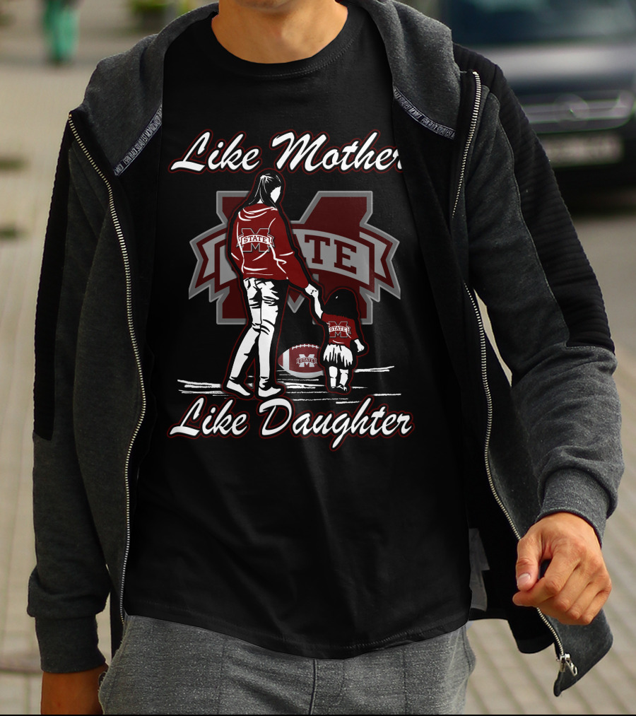 Like Mother Like Daughter Mississippi State Bulldogs M State T-Shirt