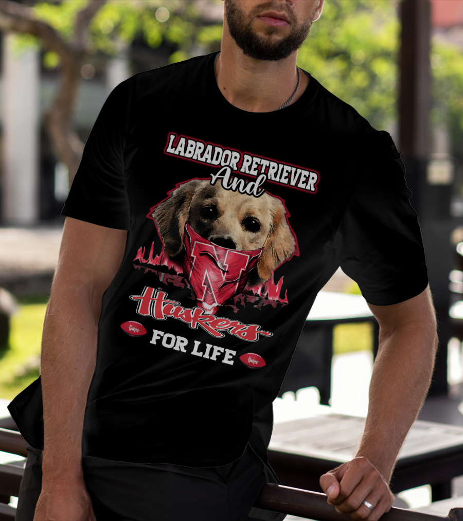Labrador Retriever And Huskers For Life T-Shirt