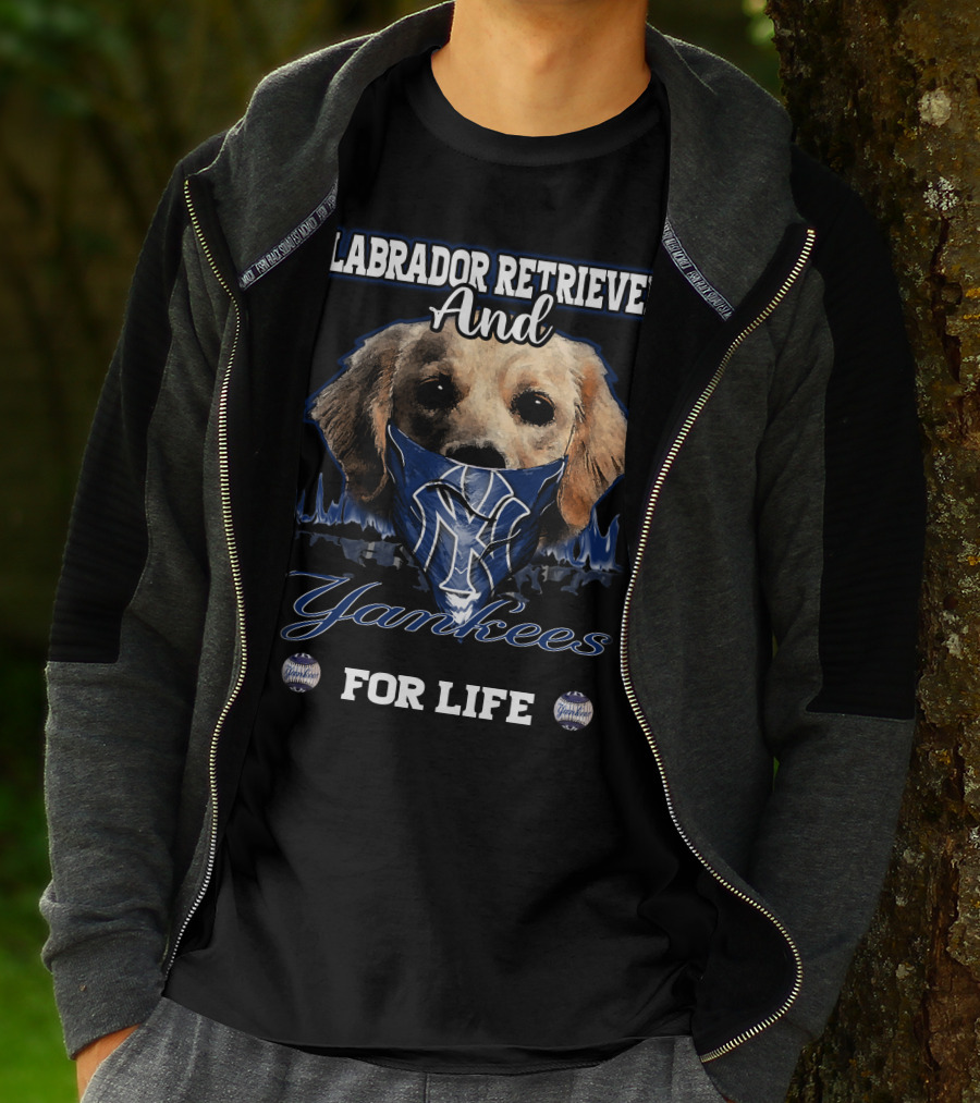 Labrador Retriever And Yankees For Life T-Shirt